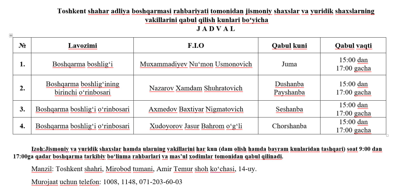Toshkent shahar adliya boshqarmasi rahbariyati tomonidan jismoniy shaxslar va yuridik shaxslarning  vakillarini qabul qilish kunlari bo‘yicha  J A D V A L